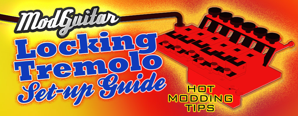 ModGuitar.com Locking Tremolo Set-Up Guide